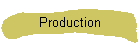 Production